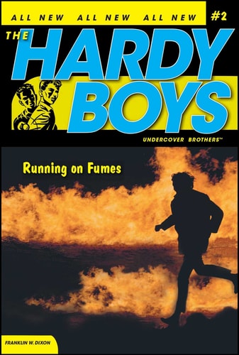 Running on Fumes (Hardy Boys: Undercover Brothers, No. 2)