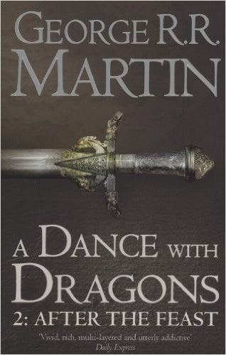 DANCE WITH DRAGON 2-AFTER THE FEAST, R.R. MARTIN