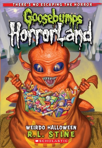 Weirdo Halloween (Goosebumps HorrorLand #16): Special Edition (16)