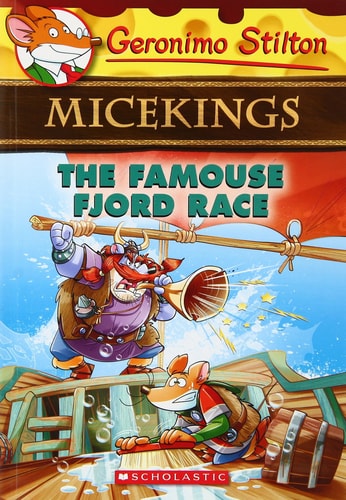 The Famouse Fjord Race: (Geronimo Stilton Micekings #2) [Jan 01, 2016] Stilton, Geronimo