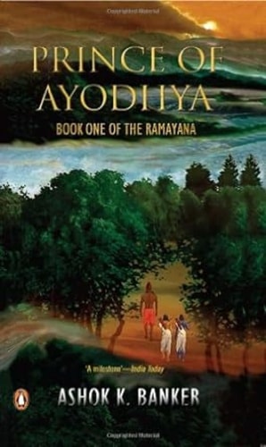 Prince of Ayodhya (Book One of the Ramayana) [Paperback] [Jan 01, 2005] Ashok K. Banker