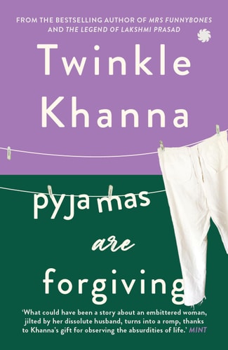 Pyjamas are Forgiving [Paperback] TWINKLE KHANNA