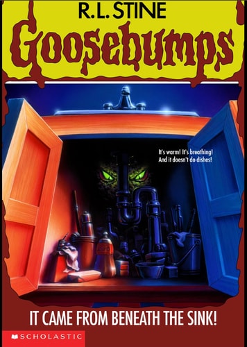 It Came from Beneath the Sink! (Goosebumps, No. 30)